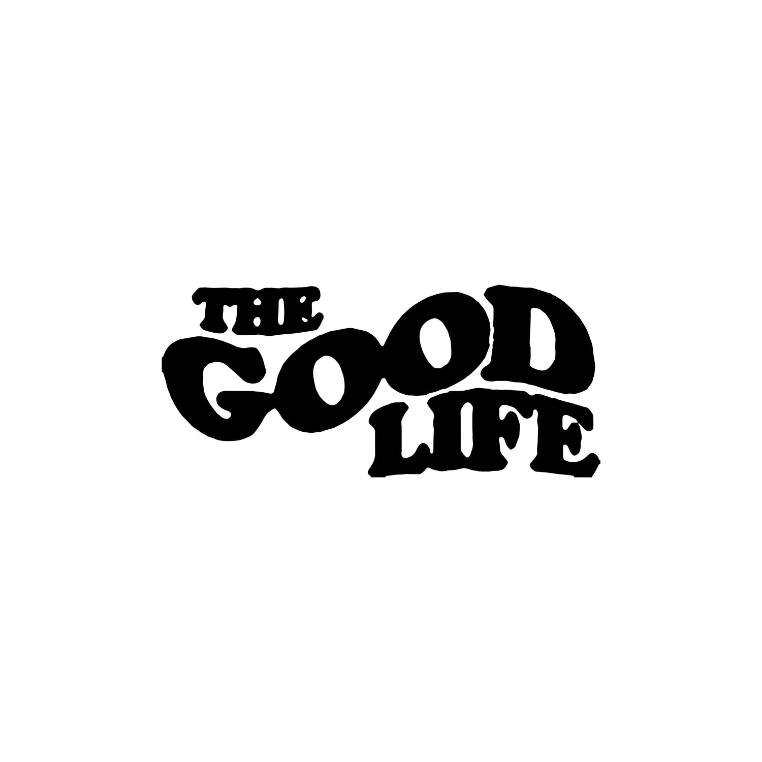 The Good Life
